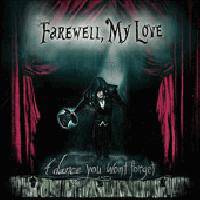 Farewell, My Love : A Dance You Won't Forget